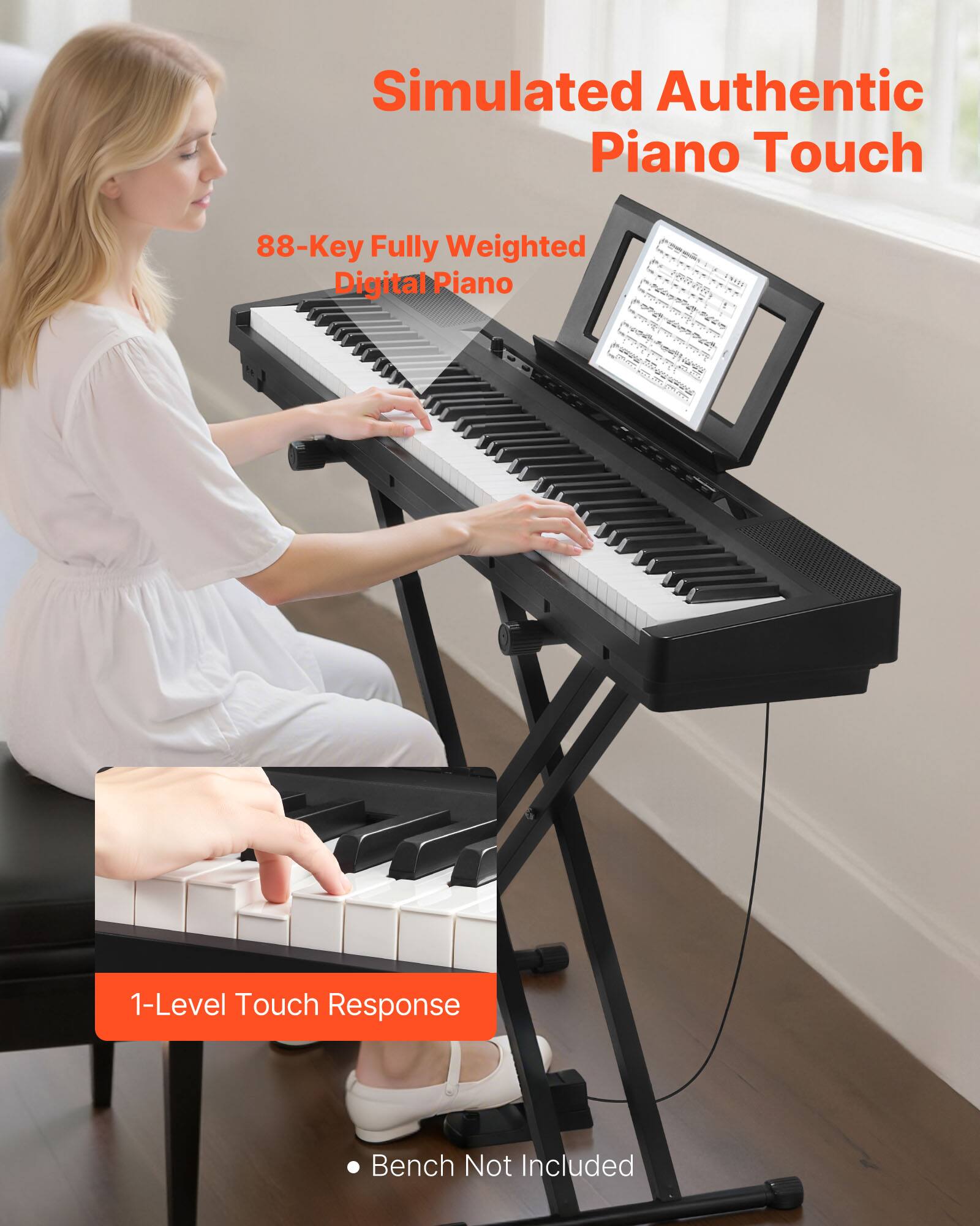 Simulated Authentic Piano Touch  
88-Key Fully Weighted Digital Piano  
1-Level Touch Response  
Bench Not Included