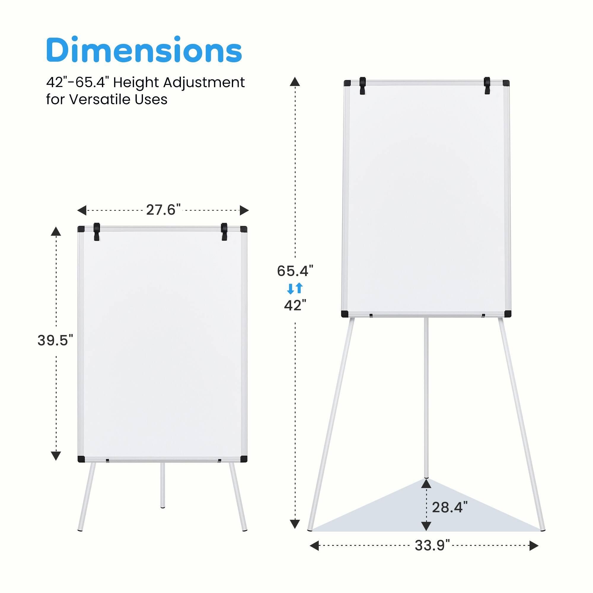 Dimensions  
42"-65.4" Height Adjustment for Versatile Uses  
27.6"  
65.4"  
42"  
39.5"  
28.4"  
33.9"