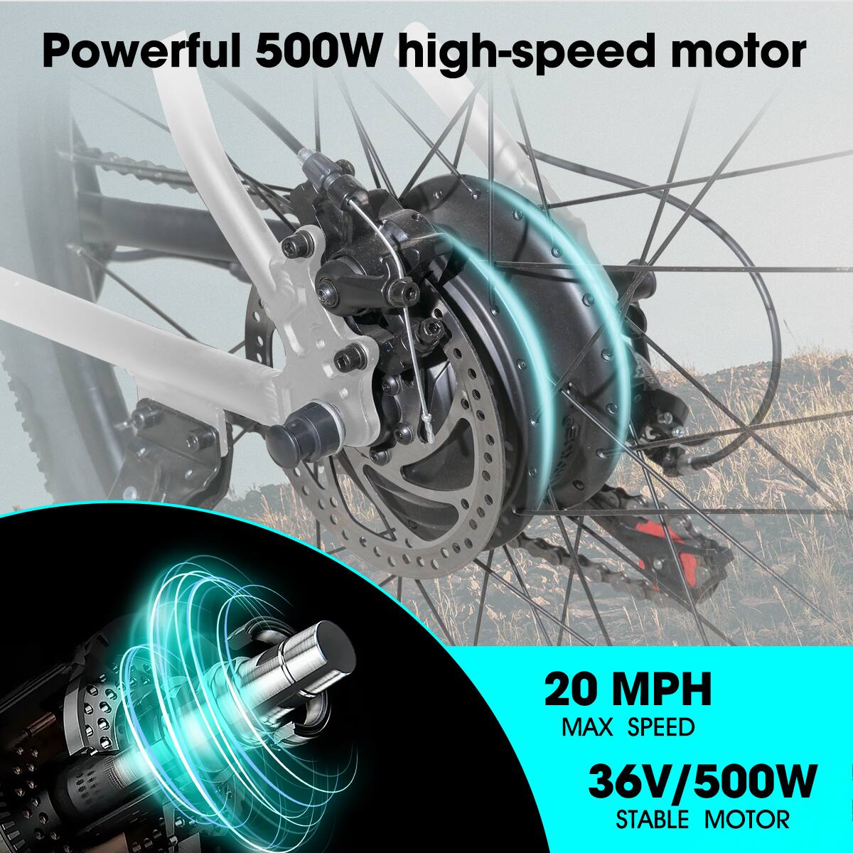 Powerful 500W high-speed motor  
20 MPH MAX SPEED  
36V/500W STABLE MOTOR
