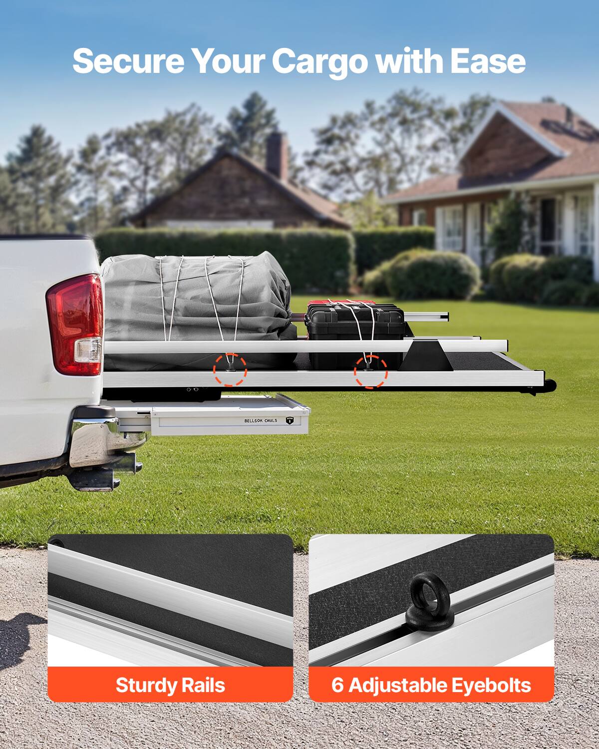 Secure Your Cargo with Ease  
BELLEOK THILE  
Sturdy Rails  
6 Adjustable Eyebolts