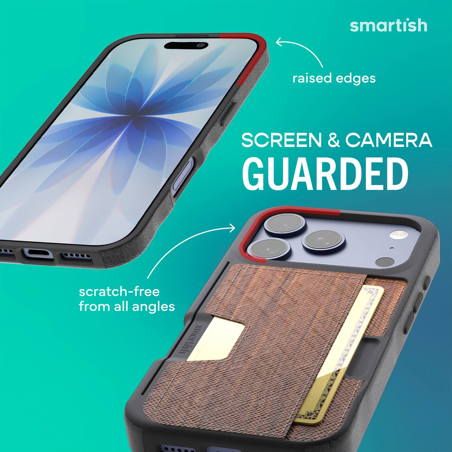 smartish raised edges SCREEN & CAMERA GUARDED scratch-free from all angles smartish