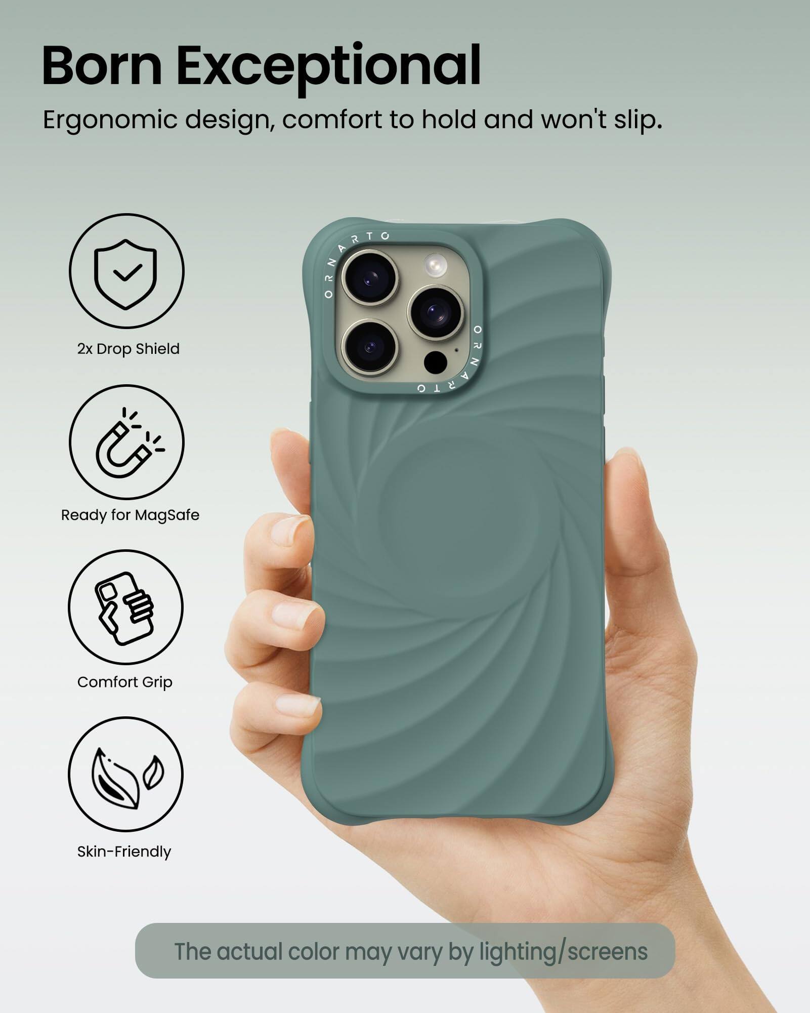 Born Exceptional  
Ergonomic design, comfort to hold and won't slip.  
2x Drop Shield  
DAARTO DRNABTO  
Ready for MagSafe  
Comfort Grip  
Skin-Friendly  
The actual color may vary by lighting/screens