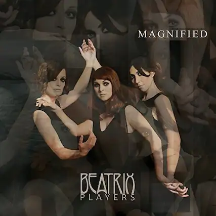 MAGNIFIED
BEATRIX PLAYERS