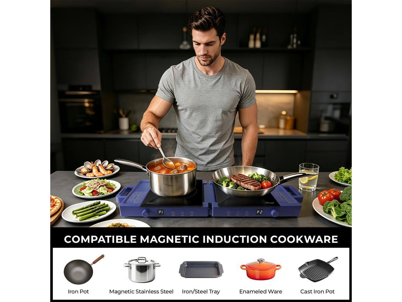P: 59 COMPATIBLE MAGNETIC INDUCTION COOKWARE

Iron Pot
Magnetic Stainless Steel
Iron/Steel Tray
Enamelled Ware
Cast Iron Pot