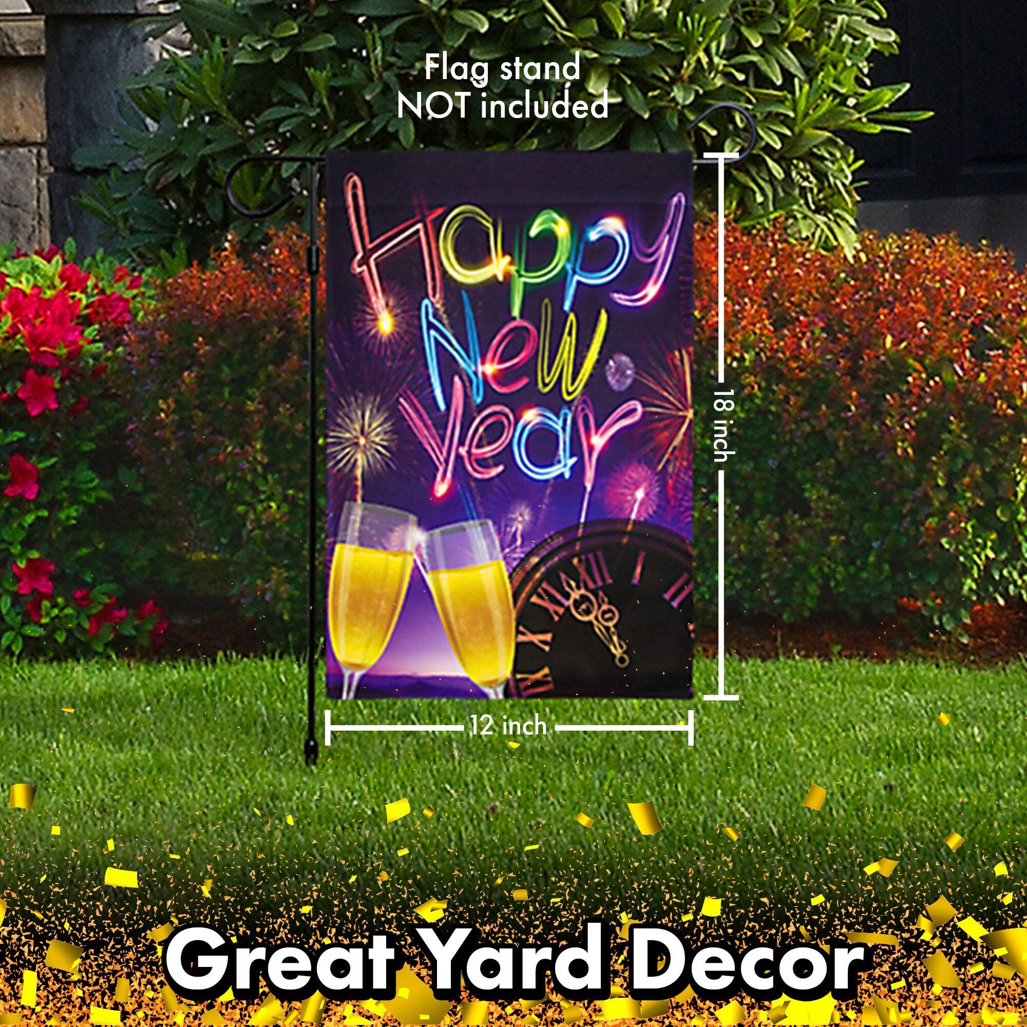 Flag stand NOT included

Happy New Year

18 inch

12 inch

Great Yard Decor