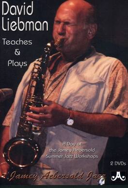 David Liebman - Teaches and Plays - DVD