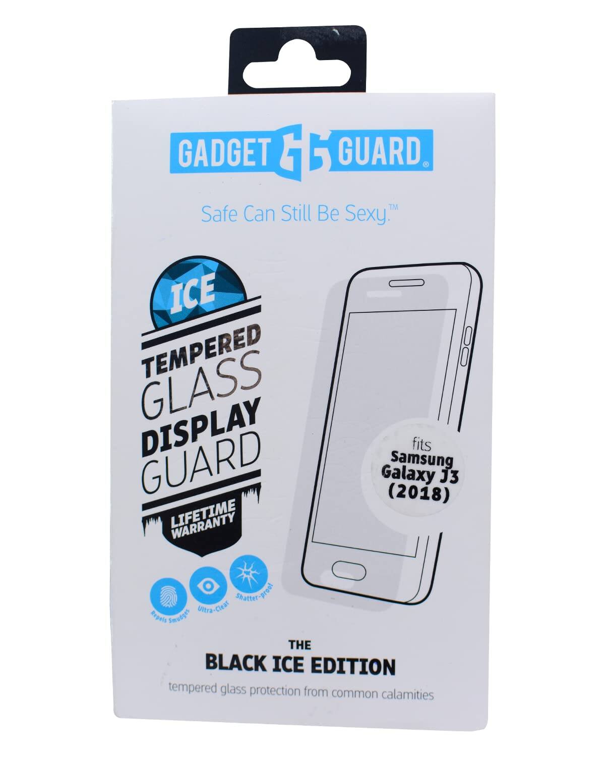 GADGET GUARD
Safe Can Still Be Sexy™
ICE TEMPERED GLASS DISPLAY GUARD
LIFETIME WARRANTY
fits Samsung Galaxy J3 (2018)
THE BLACK ICE EDITION
tempered glass protection from common calamities
- Resists Smudge
- Ultra-Clear
- Shatter-Resistant