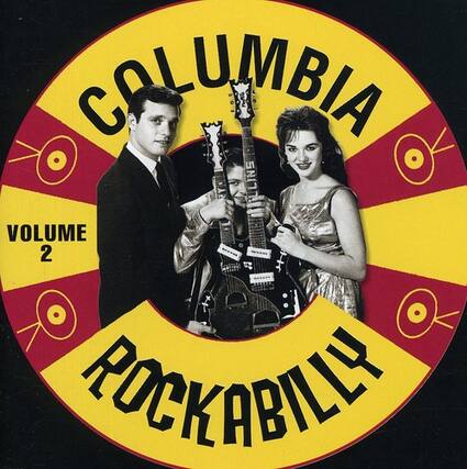 COLUMBIA
VOLUME 2
ROCKABILLY
