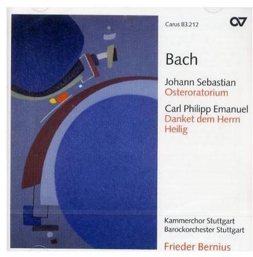 Bach  
Johann Sebastian  
Osteroratorium  
Carl Philipp Emanuel  
Danket dem Herrn  
Heilig  

Kammerchor Stuttgart  
Barockorchester Stuttgart  
Frieder Bernius  

Carus 83.212