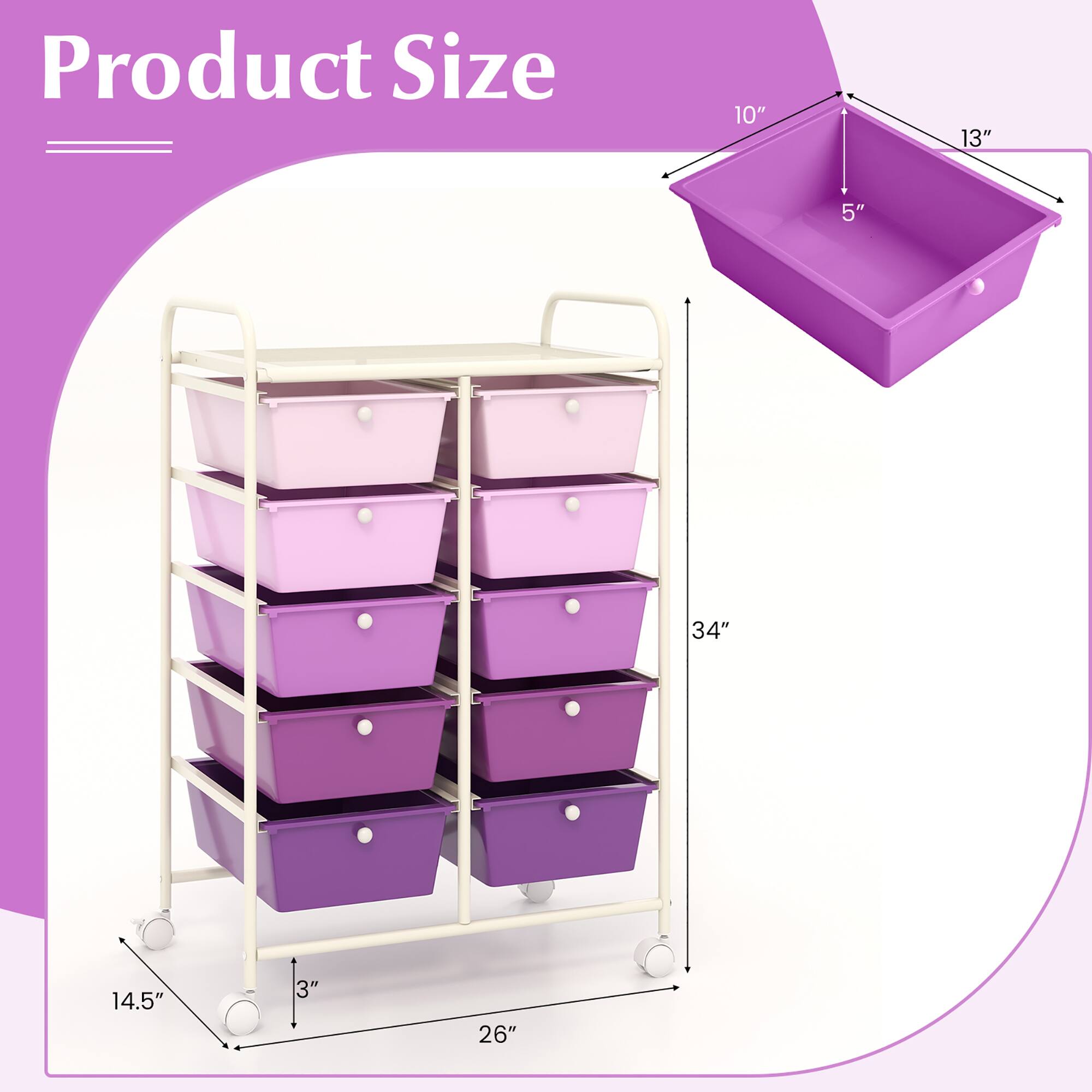 Product Size

- 10" x 13" x 5"
- 34" (height)
- 26" (width)
- 14.5" (depth)
- 3" (height of the shelf)