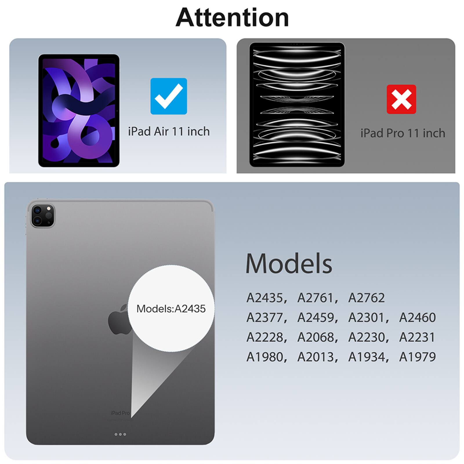 Attention: Models: A2435, A2459, A2377, A2761, A2762, A2301, A2460, A2228, A2068, A2230, A2231, A1980, A2013, A1934, A1979, iPad Pro 11 inch, iPad Air 11 inch.