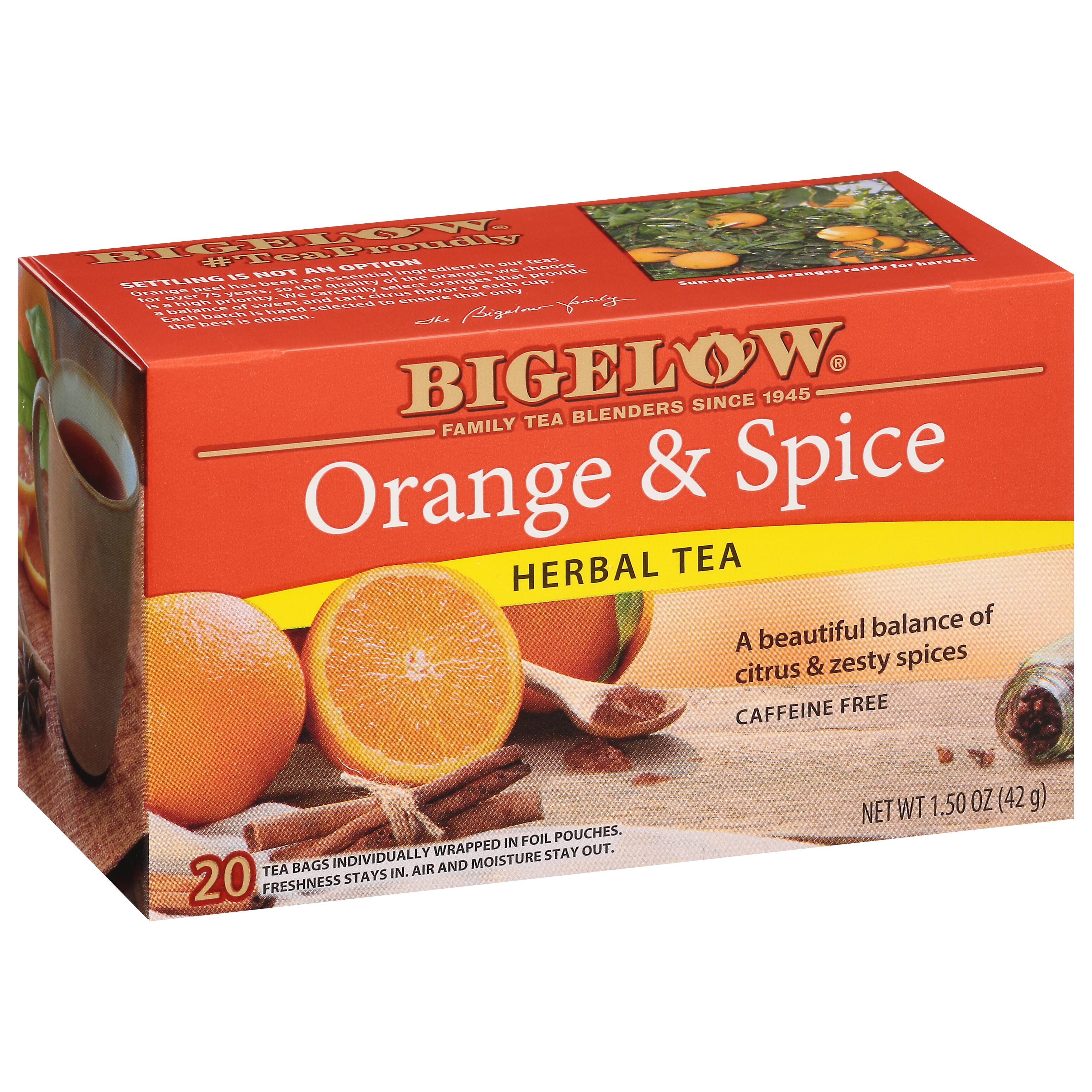 #TeaProudly
BIGELOW
FAMILY TEA BLENDERS SINCE 1945
Orange & Spice
HERBAL TEA
A beautiful balance of citrus & zesty spices
CAFFEINE FREE
20 TEA BAGS INDIVIDUALLY WRAPPED IN FOIL POUCHES.
FRESHNESS STAYS IN. AIR AND MOISTURE STAY OUT.
NET WT 1.50 OZ (42 g)