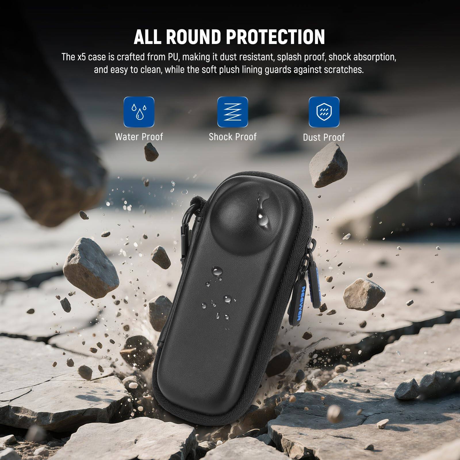 ALL ROUND PROTECTION

The x5 case is crafted from PU, making it dust resistant, splash proof, shock absorption, and easy to clean, while the soft plush lining guards against scratches.

Water Proof  
Shock Proof  
Dust Proof
