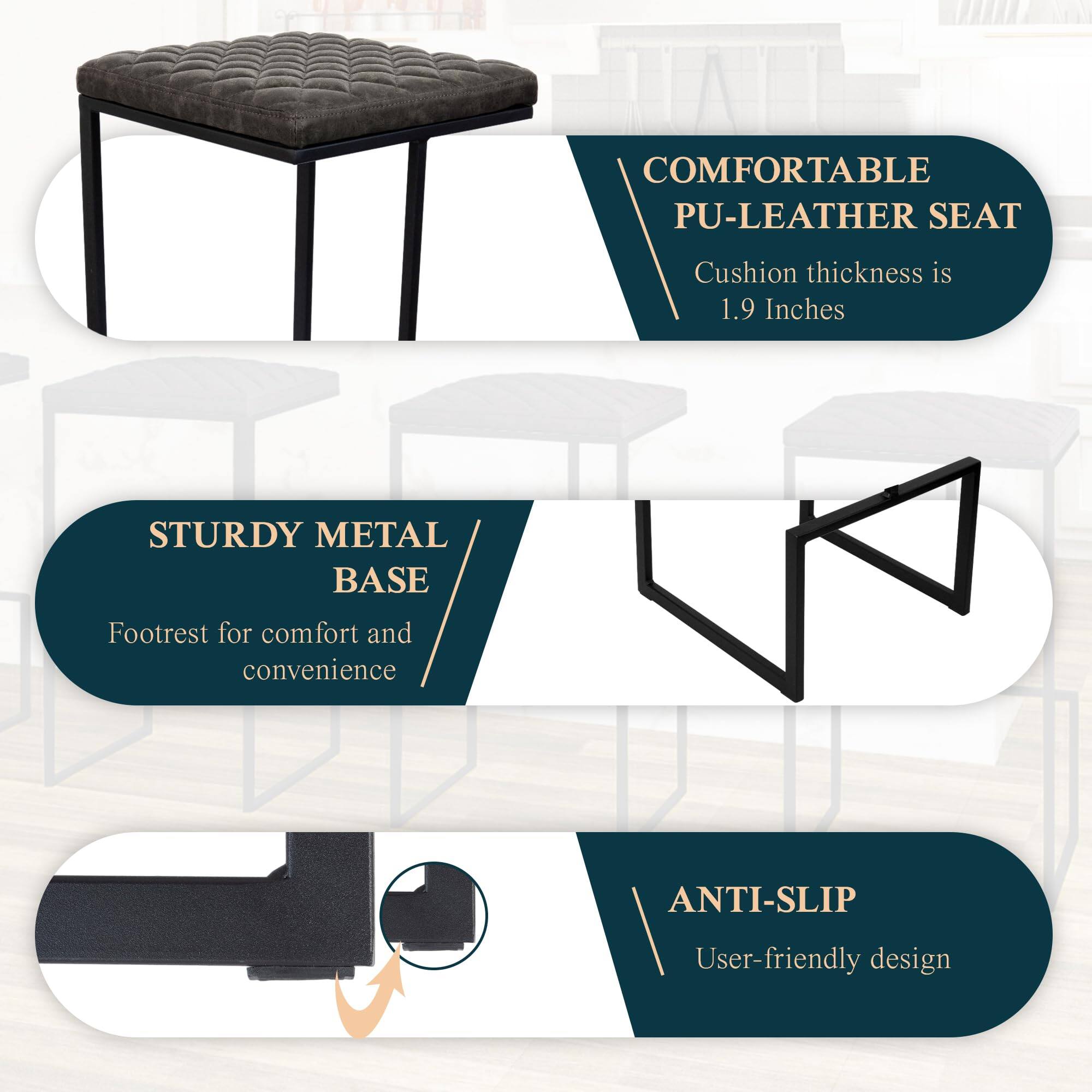 - COMFORTABLE PU-LEATHER SEAT
  - Cushion thickness is 1.9 Inches

- STURDY METAL BASE
  - Footrest for comfort and convenience

- ANTI-SLIP
  - User-friendly design