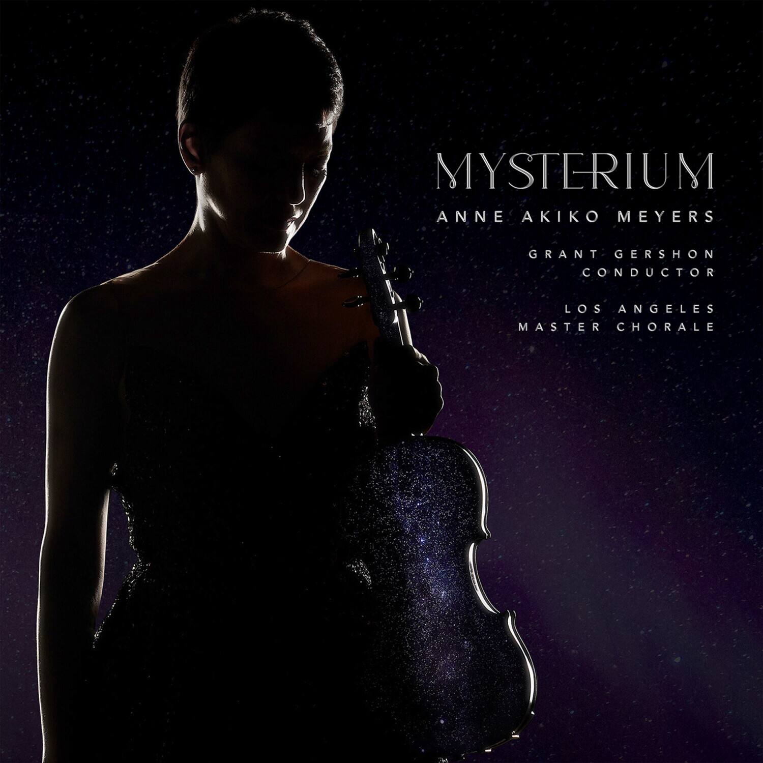 MYSTERIUM  
ANNE AKIKO MEYERS  
GRANT GERSHON  
CONDUCTOR  
LOS ANGELES MASTER CHORALE