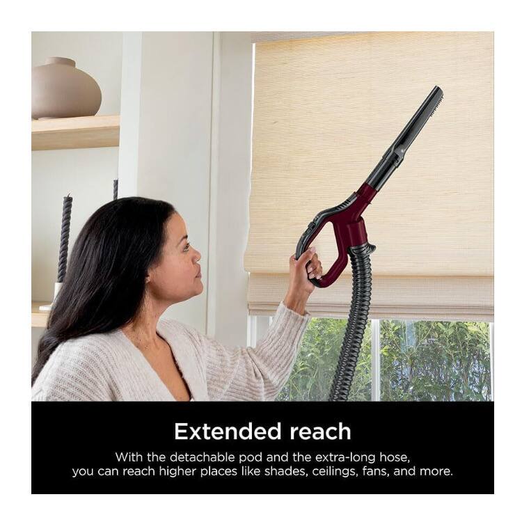Extended reach

With the detachable pod and the extra-long hose, you can reach higher places like shades, ceilings, fans, and more.