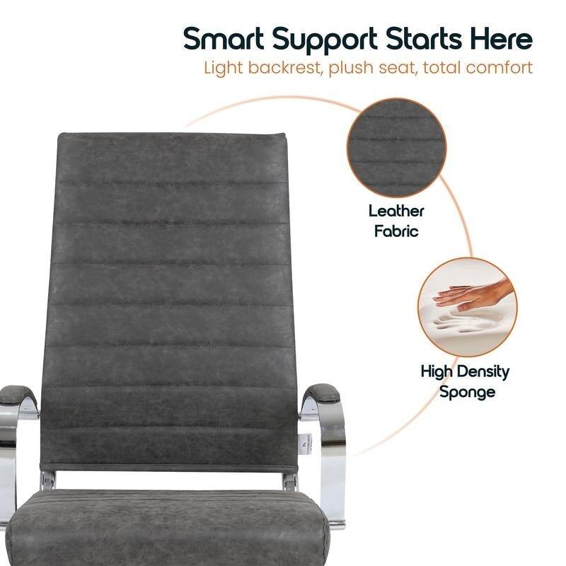 Smart Support Starts Here  
Light backrest, plush seat, total comfort  

Leather Fabric  
High Density Sponge