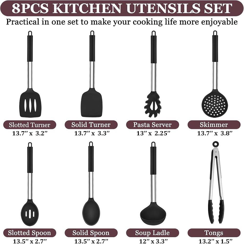 8PCS KITCHEN UTENSILS SET  
Practical in one set to make your cooking life more enjoyable  

- Slotted Turner: 13.7" x 3.2"  
- Solid Turner: 13.7" x 3.3"  
- Pasta Server: 13" x 2.25"  
- Skimmer: 13.7" x 3.8"  
- Slotted Spoon: 13.5" x 2.7"  
- Solid Spoon: 13.5" x 2.7"  
- Soup Ladle: 12" x 3.3"  
- Tongs: 13.2" x 1.5"