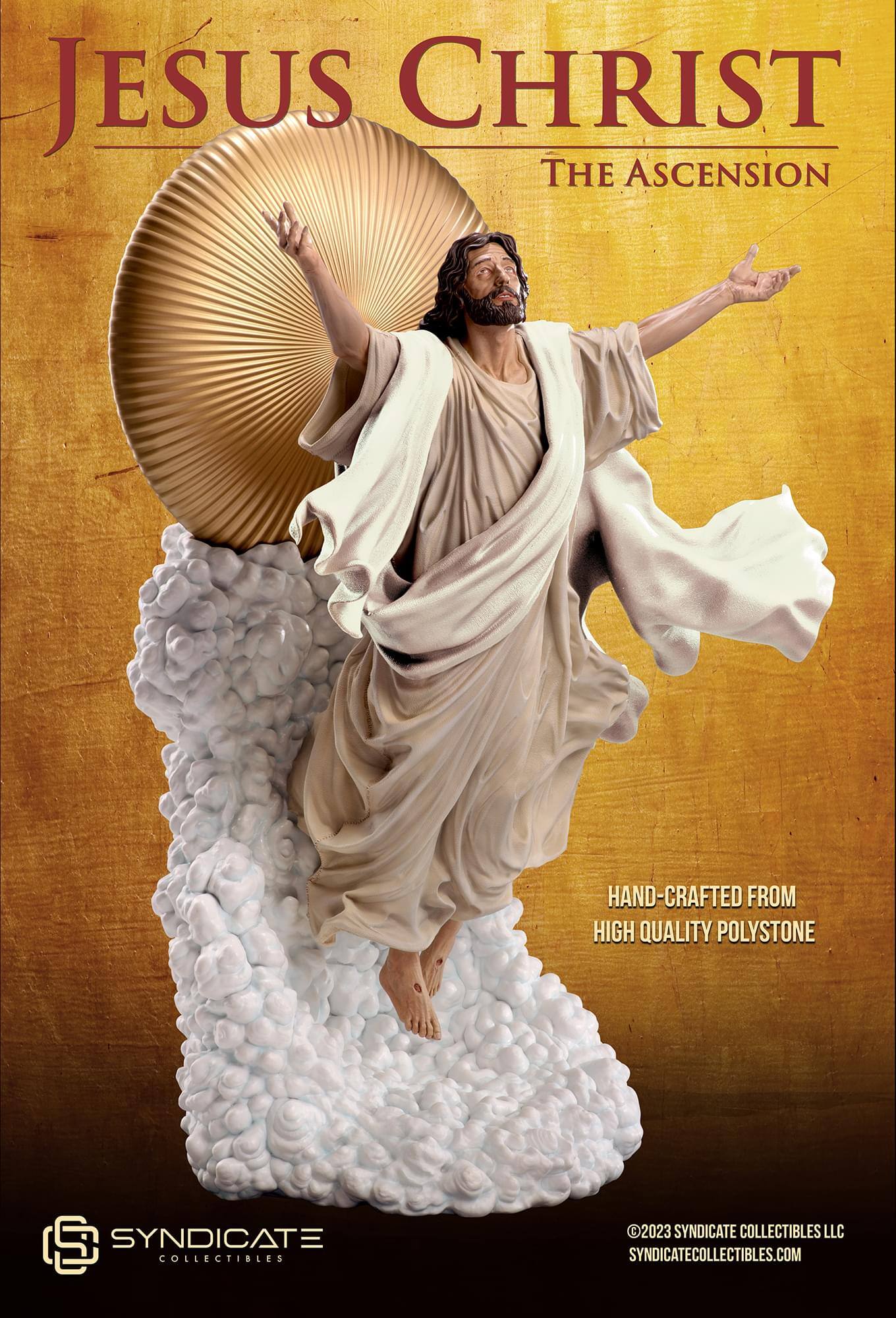 JESUS CHRIST THE ASCENSION  
HAND-CRAFTED FROM HIGH QUALITY POLYSTONE  

SYNDICATE COLLECTIBLES  
©2023 SYNDICATE COLLECTIBLES LLC  
SYNDICATECOLLECTIBLES.COM