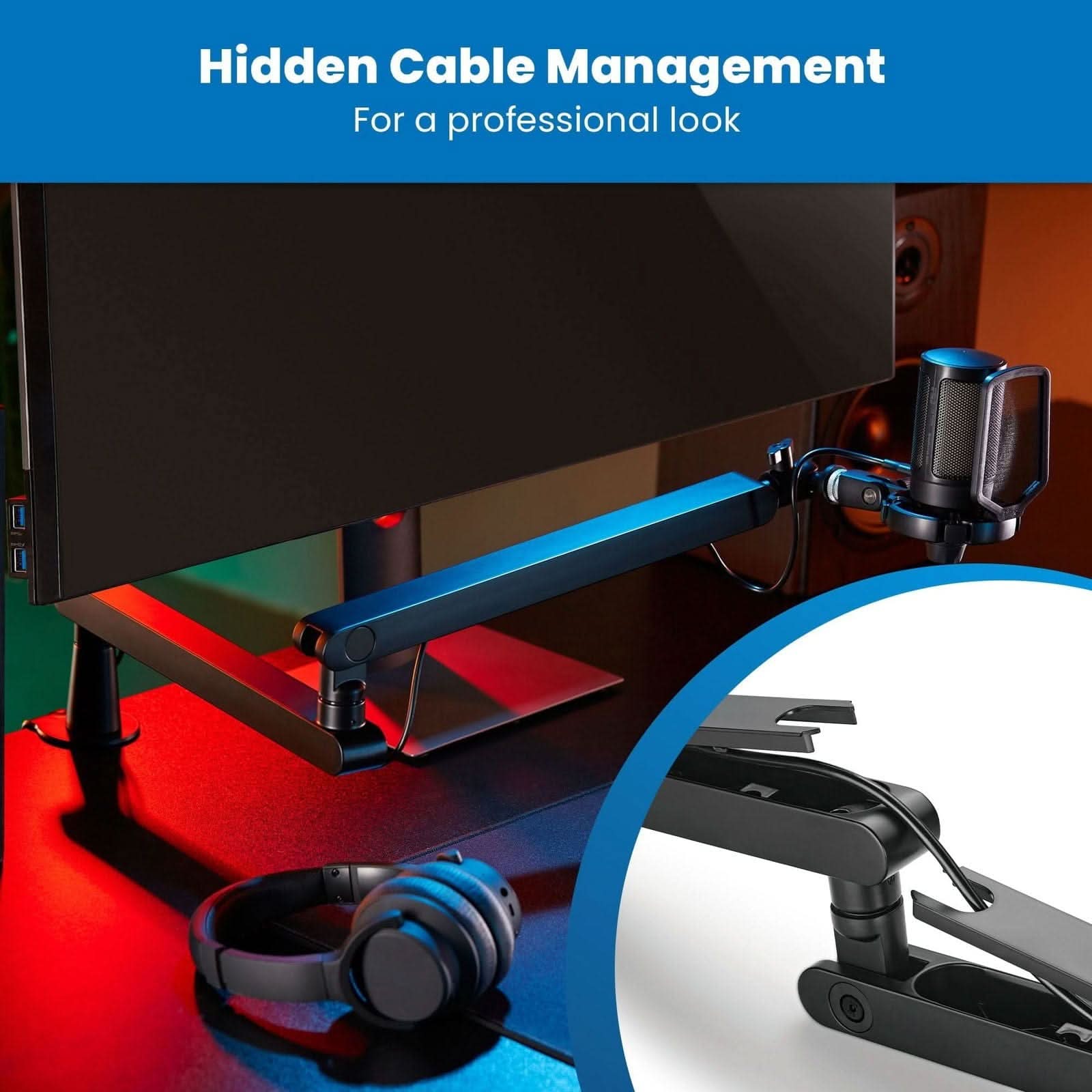 Hidden Cable Management  
For a professional look