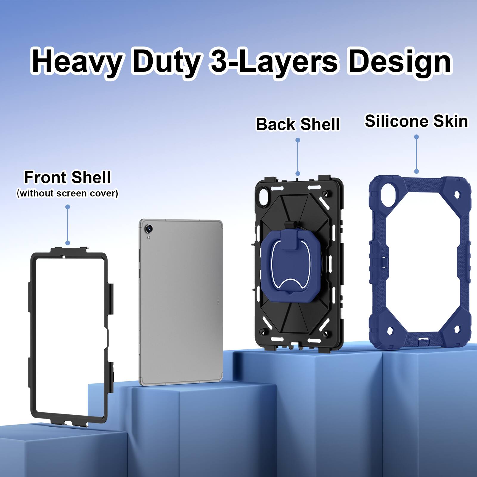 Heavy Duty 3-Layers Design  
Front Shell (without screen cover)  
Back Shell  
Silicone Skin