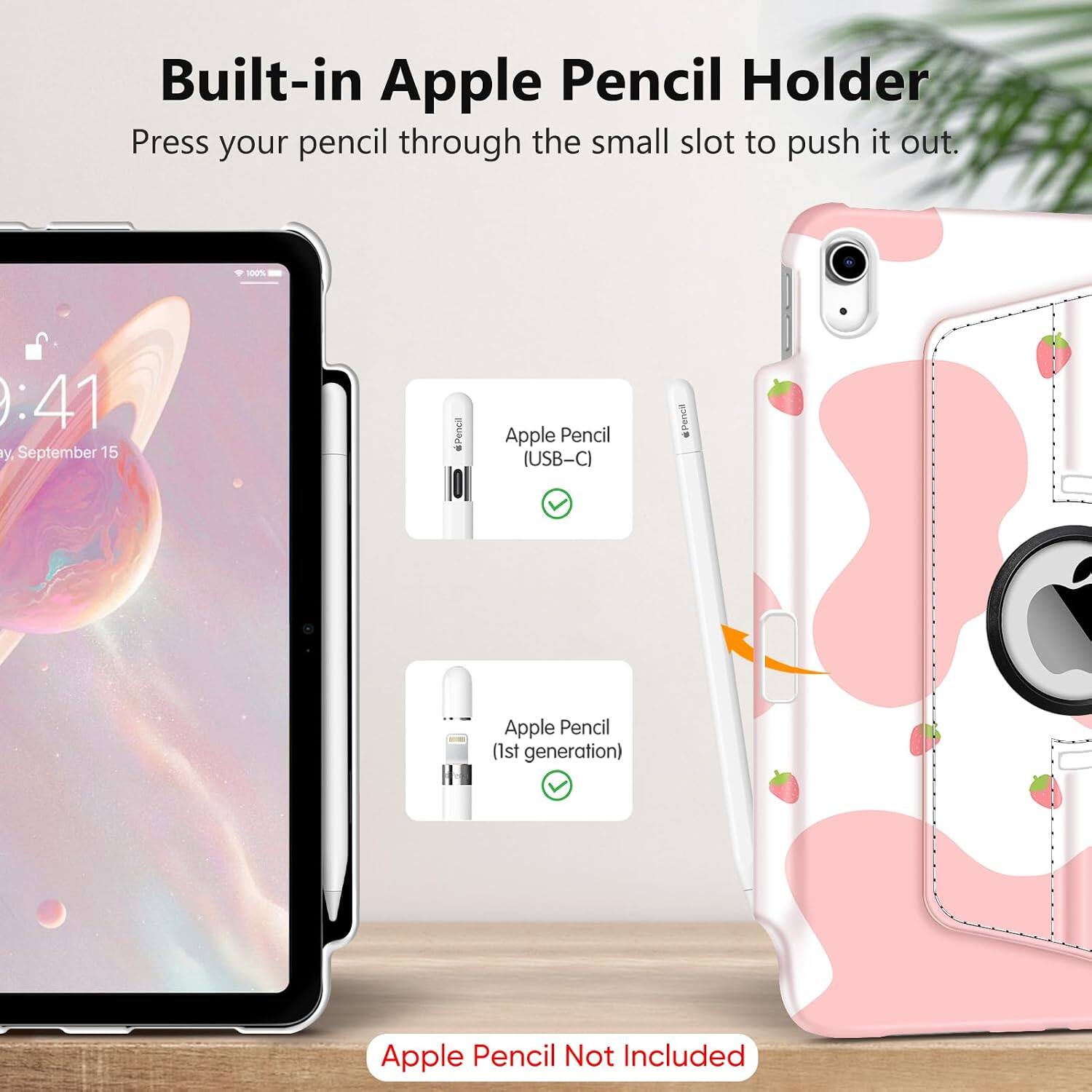 Built-in Apple Pencil Holder  
Press your pencil through the small slot to push it out.

100%  
0:41 y, September 15

the Pencil  
Apple Pencil (USB-C)  
Apple Pencil (1st generation)  
Apple Pencil Not Included