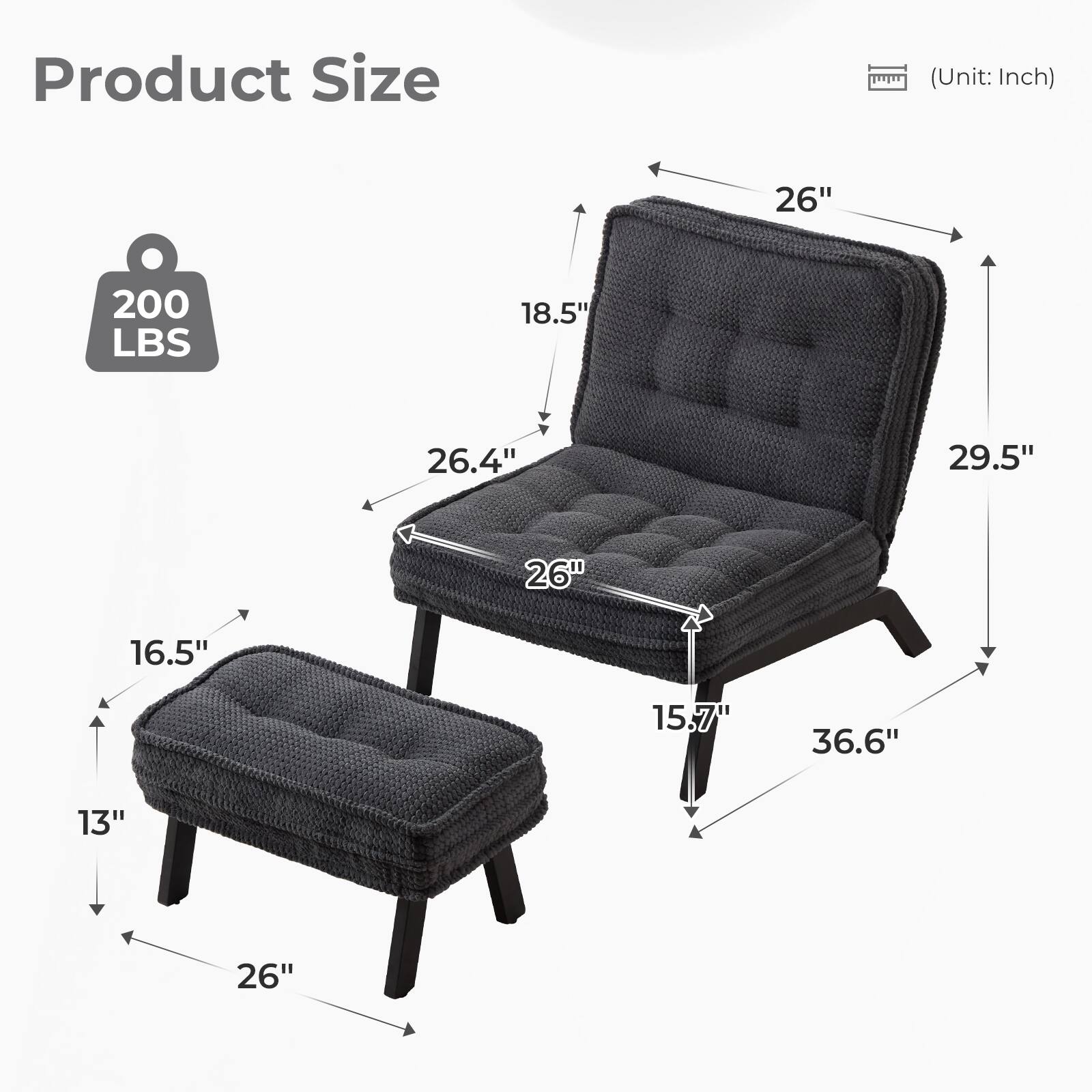 Product Size (Unit: Inch)  
26" x 18.5" x 26.4" x 29.5" x 15.7" x 36.6" x 13" x 26"  
200 LBS