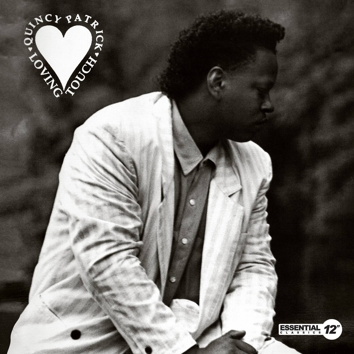 QUINCY PATRICK  
LOVING TOUCH  

ESSENTIAL CLASSICS  
12"