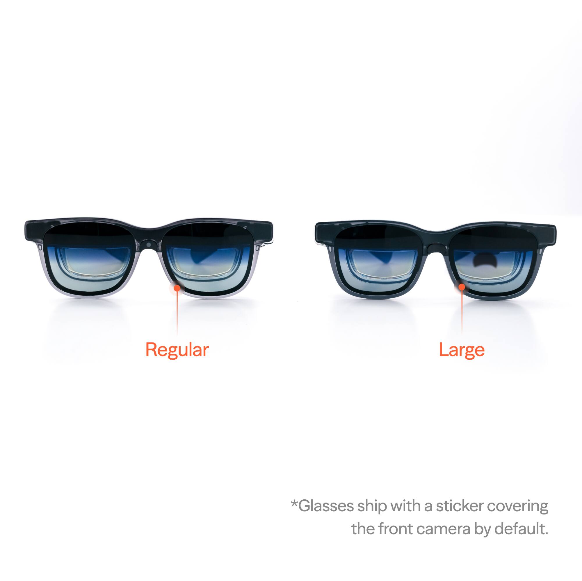 Regular Large  
*Glasses ship with a sticker covering the front camera by default.