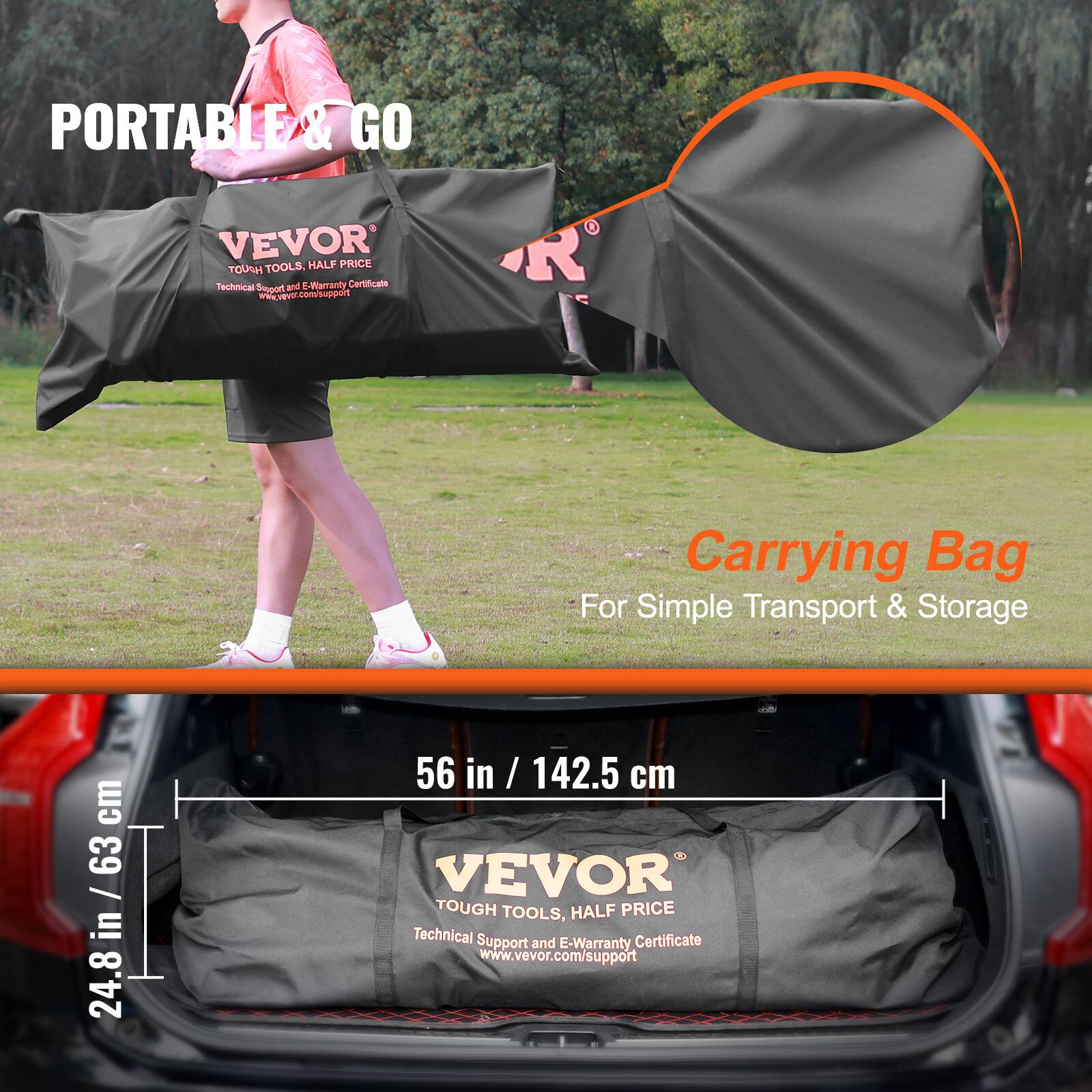 PORTABLE & GO

VEVOR  
TOUGH TOOLS, HALF PRICE  
Technical Support and E-Warranty Certificate  
www.vevor.com/support

Carrying Bag  
For Simple Transport & Storage

56 in / 142.5 cm  
24.8 in / 63 cm  
42.5 cm