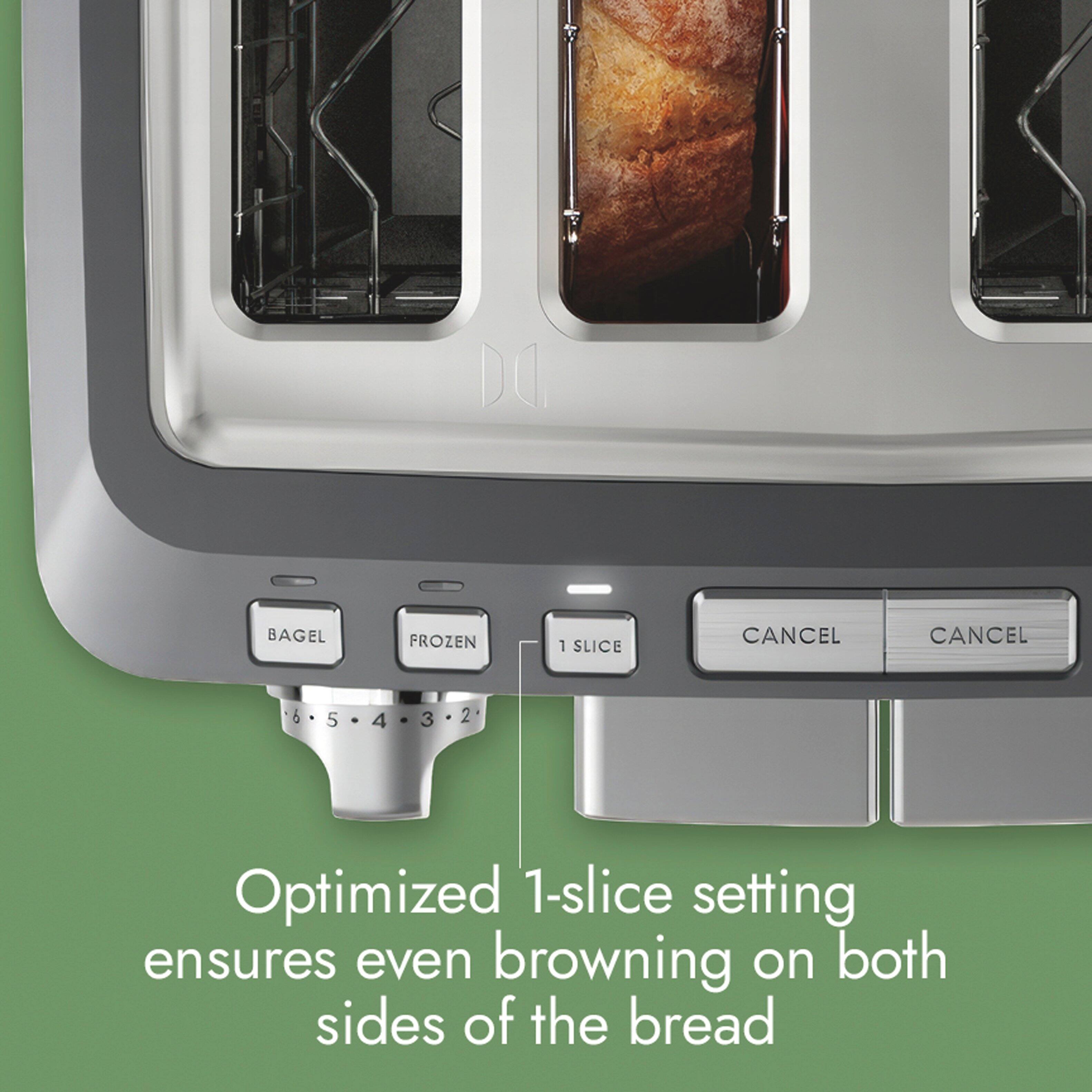 BAGEL  
FROZEN  
1 SLICE  
CANCEL  
CANCEL  
6  
5  
4  
3  
2  

Optimized 1-slice setting ensures even browning on both sides of the bread
