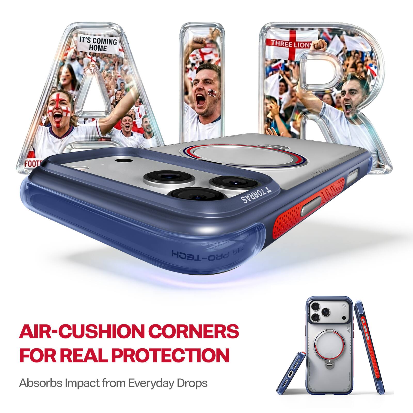 IT'S COMING HOME  
THREE LIONS  
FOOT J TORRAS  
PRO-TECH  
AIR-CUSHION CORNERS FOR REAL PROTECTION  
Absorbs Impact from Everyday Drops