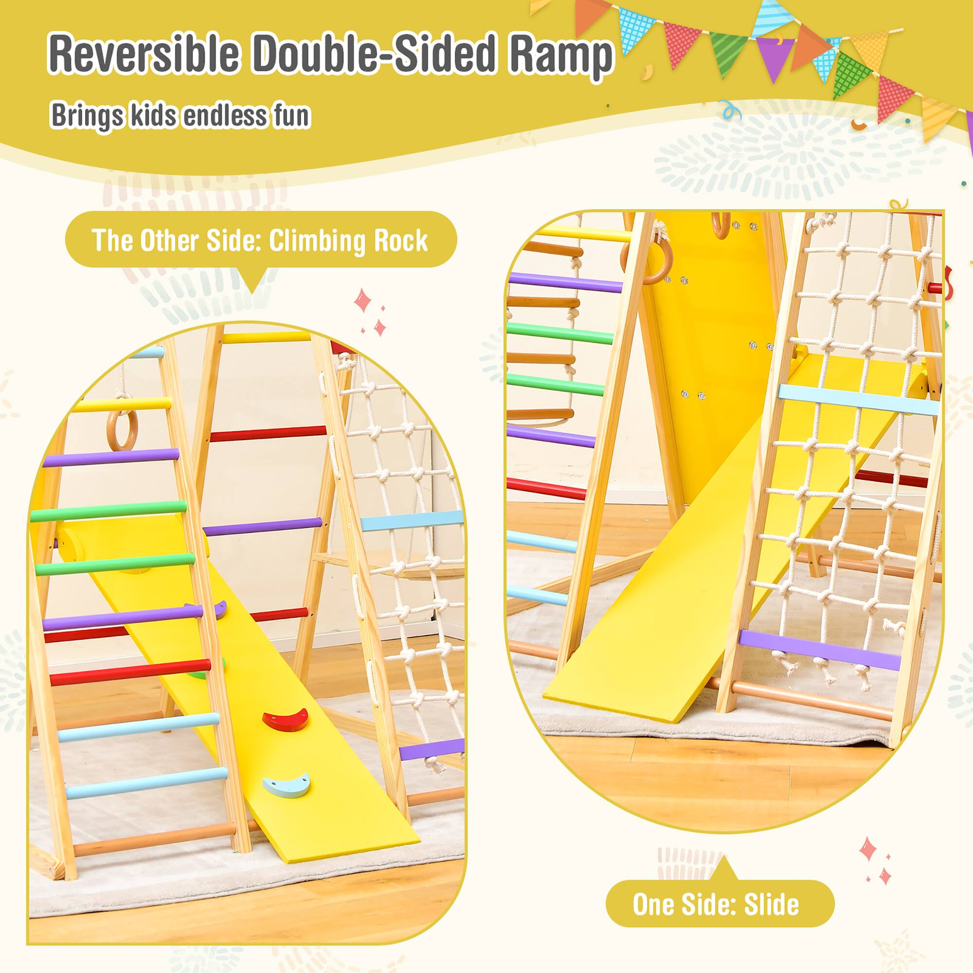 Reversible Double-Sided Ramp  
Brings kids endless fun  

The Other Side: Climbing Rock  

One Side: Slide