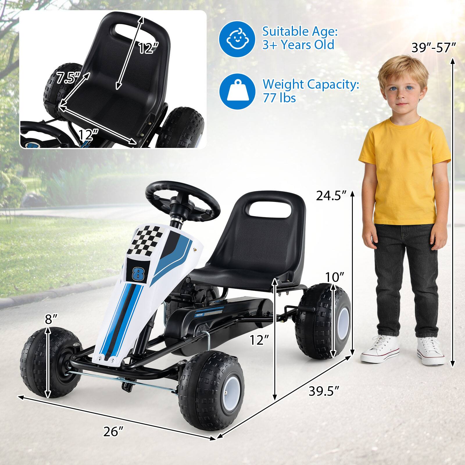 Suitable Age: 3+ Years Old  
Weight Capacity: 77 lbs  

Dimensions:  
- Seat: 12" x 7.5"  
- Seat Height: 12"  
- Overall Length: 39.5"  
- Overall Width: 26"  
- Overall Height: 39"-57"  
- Seat Back Height: 24.5"  
- Seat Base Width: 10"  
- Seat Base Length: 12"  
- Wheel Diameter: 8"