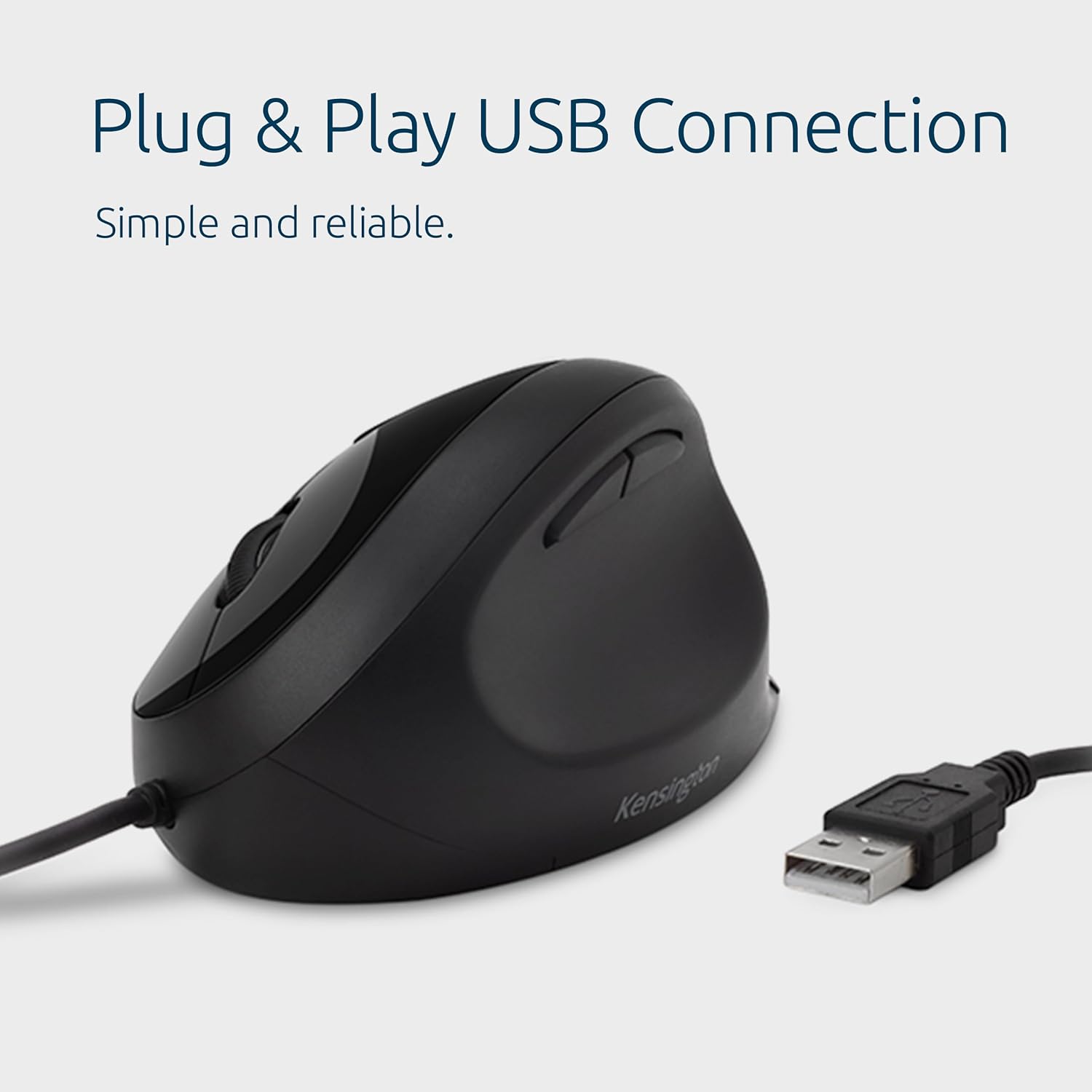 Plug & Play USB Connection  
Simple and reliable.