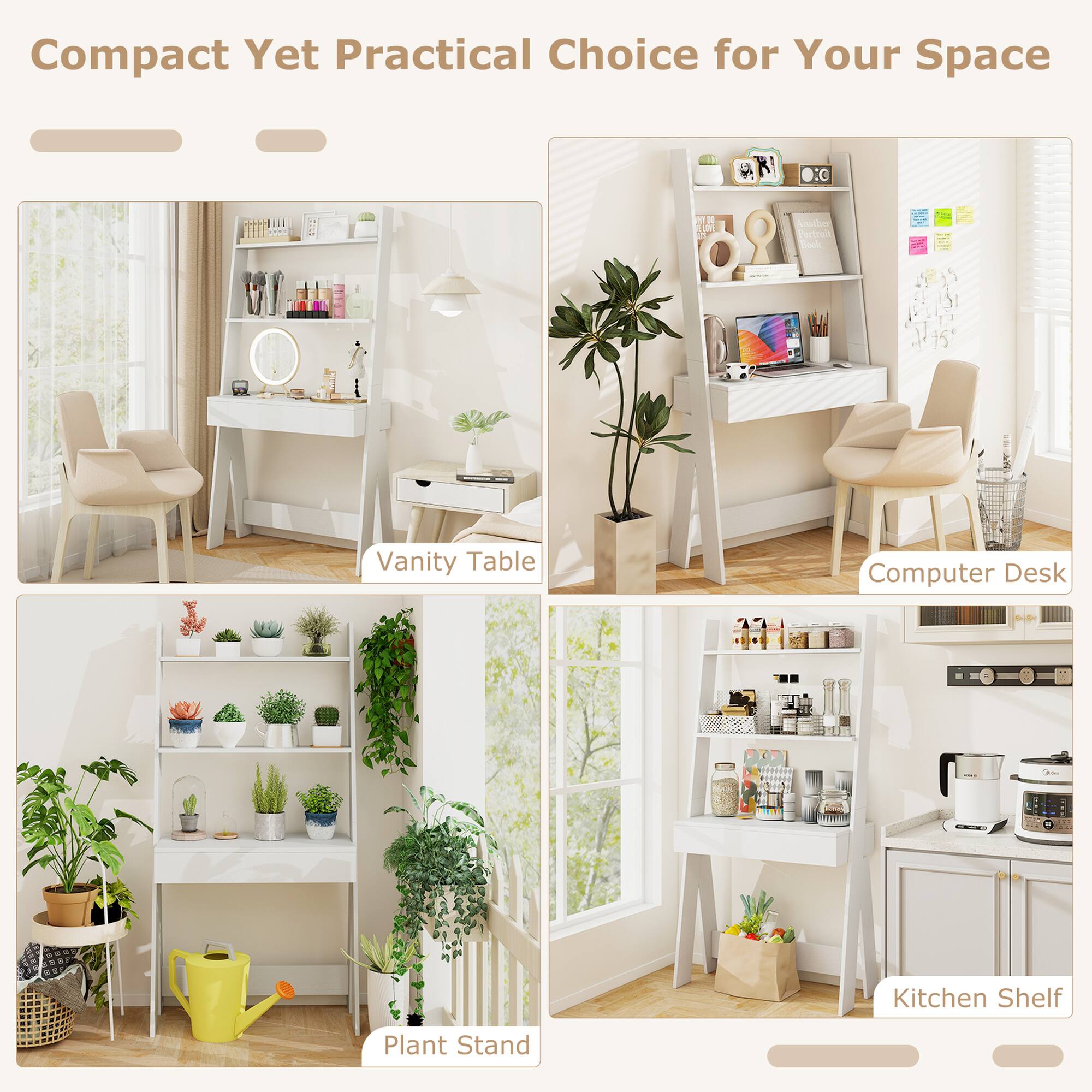 Compact Yet Practical Choice for Your Space

- Vanity Table
- Computer Desk
- Plant Stand
- Kitchen Shelf