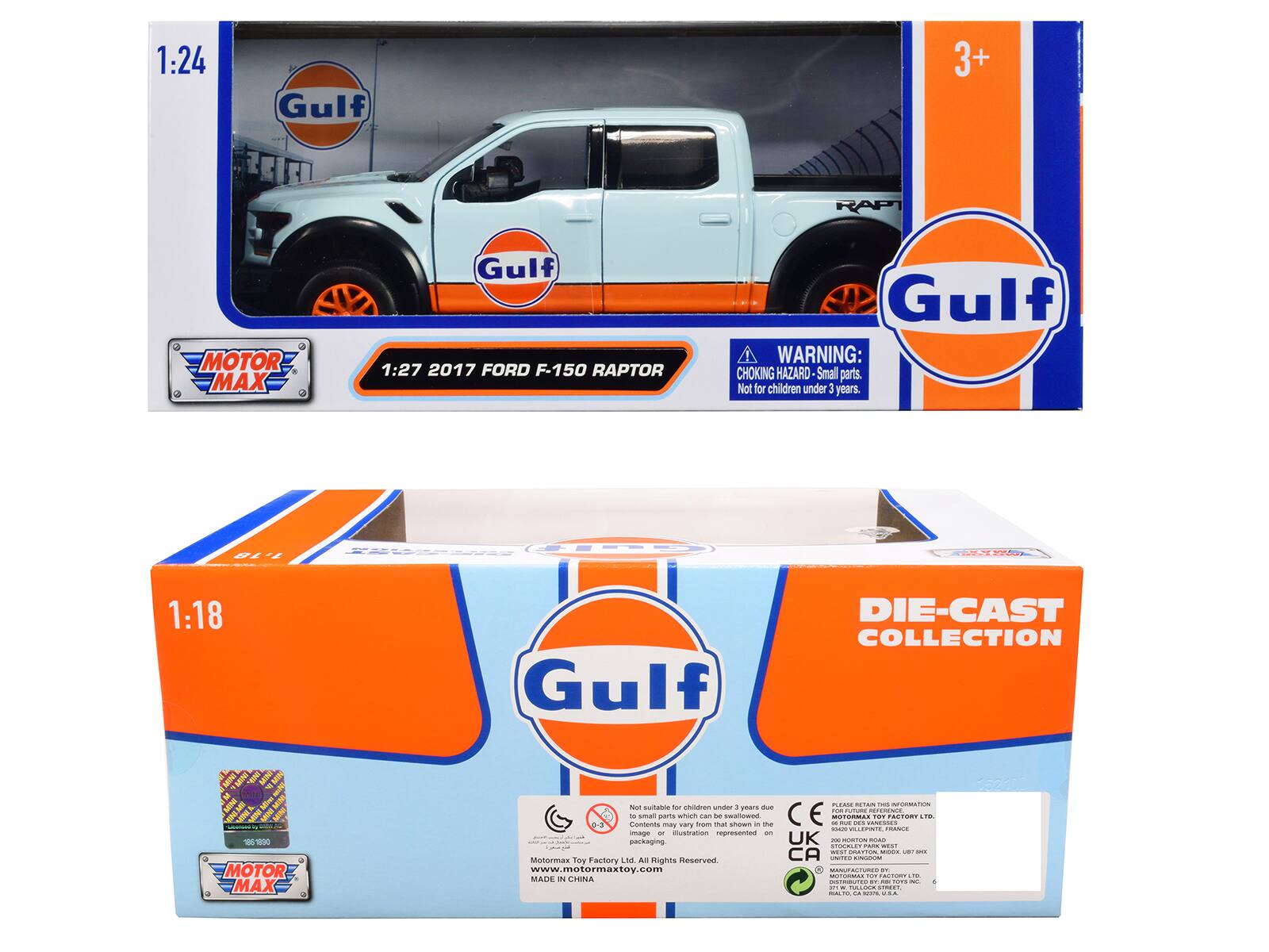 1:24 Gulf 3+ RAPI MOTOR MAX Gulf  
1:27 2017 FORD F-150 RAPTOR Gulf  
WARNING: CHOKING HAZARD - Small parts. Not for children under 3 years.  

BE D2T1 P  
1:18 Gulf DIE-CAST COLLECTION MINE - - MOTOR MAX KEC ATM -  
No suitable for children under 3 years -o --  
COOC Confente - sma - may which wr Fror can thar - swattewed shown - mh CE - - TORMAS 1.- CO F PACTRY .i. -.. FOOT TRANCE mage - ISration represented - packaging UK - TR  
ddade A E. CA EDI BRATTIN MS -  
Motormax Toy Factory Ltd. Rights Reserved www.motormaxtoy.com -  
- A. - MADE CHINA