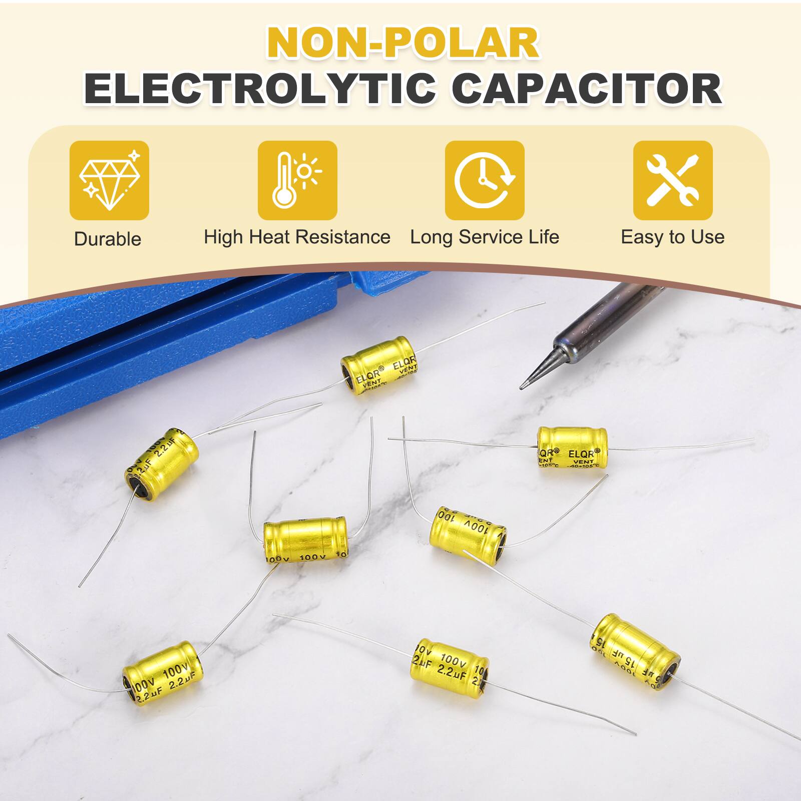 NON-POLAR ELECTROLYTIC CAPACITOR

Durable
High Heat Resistance
Long Service Life
Easy to Use

ELOR V5T
ELOR VENT QR
ELOR VENT

100V 100M 10 00u
100V 2.2uF
100V 2.2F
10 2 15 aL
ASAL 15