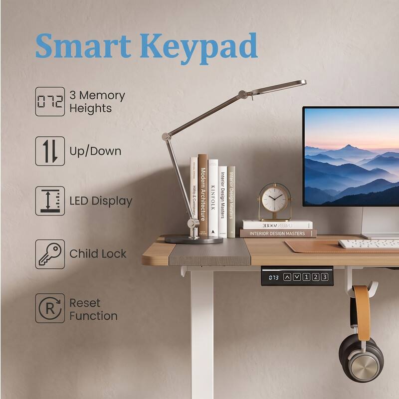 Smart Keypad

- 3 Memory Heights
- Up/Down
- LED Display
- Child Lock
- Reset Function

Modern Architecture
KINFOLK Interior Design Masters
Interior Design Masters
MNRE UNIEEN INTERIOR DESIGN MASTERS