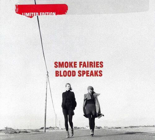 LIMITED EDITION

SMOKE FAIRIES
BLOOD SPEAKS