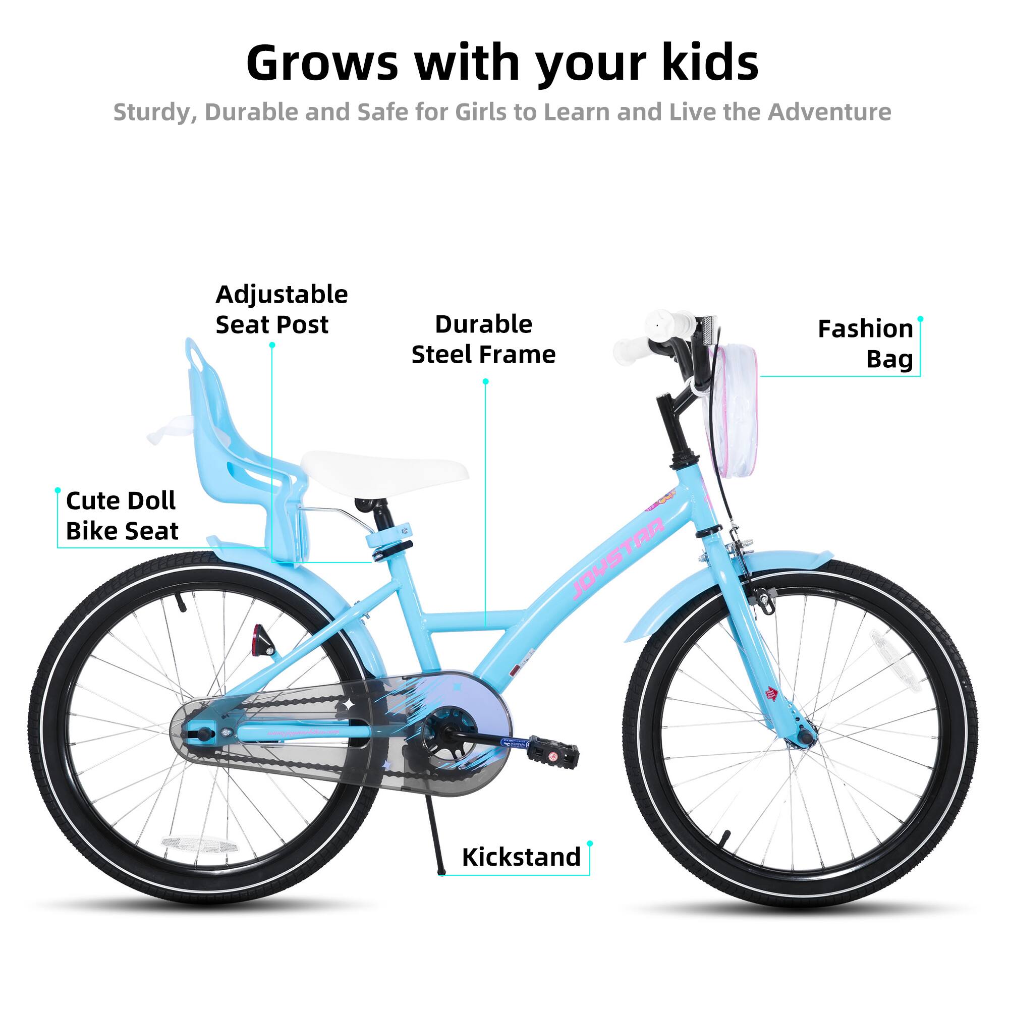 Grows with your kids  
Sturdy, Durable and Safe for Girls to Learn and Live the Adventure  

- Adjustable Seat Post  
- Durable Steel Frame  
- Cute Doll Bike Seat  
- Fashion Bag  
- Kickstand