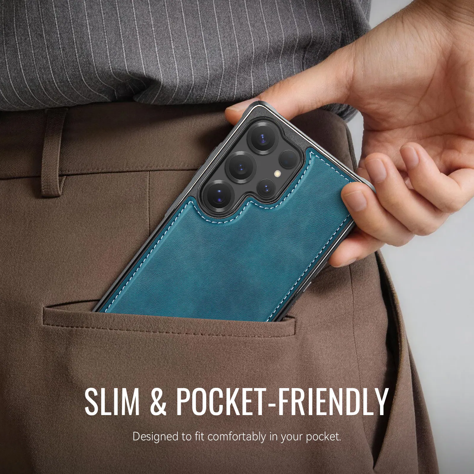 SLIM & POCKET-FRIENDLY  
Designed to fit comfortably in your pocket.
