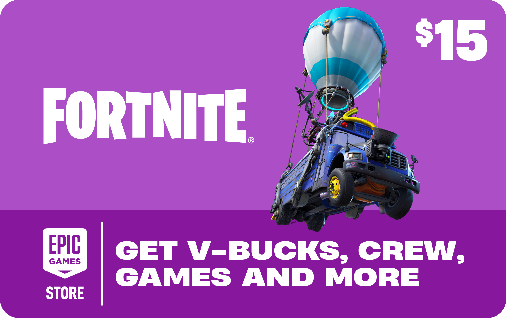 Fortnite Battle - Add $15 to your Epic Games Store account to get V-Bucks, Crew, games and more.