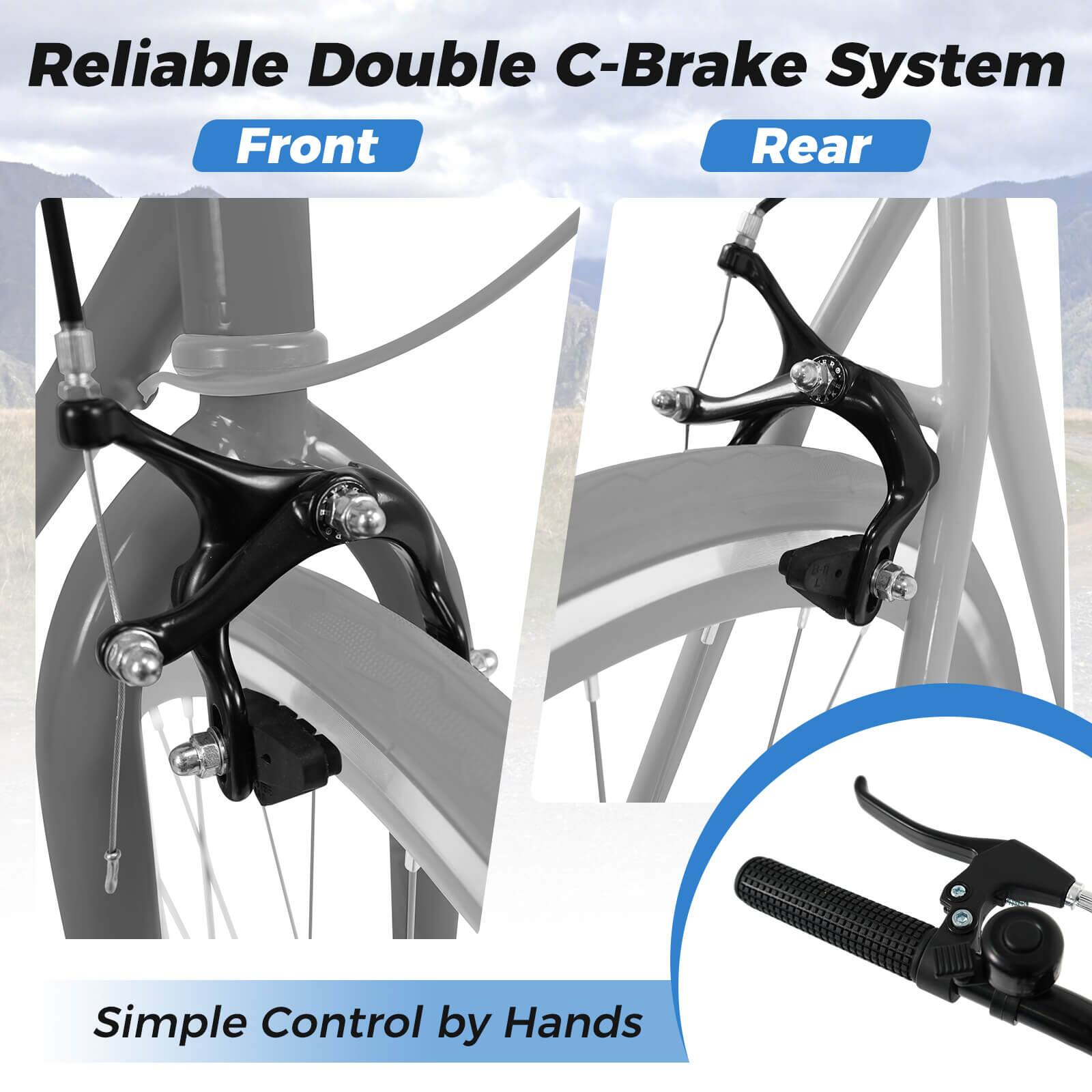 Reliable Double C-Brake System  
Front  
Rear  

Simple Control by Hands
