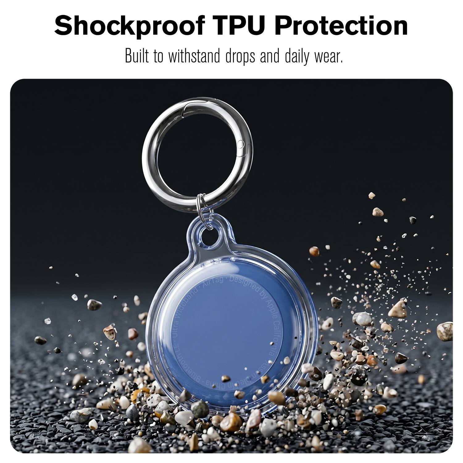 Shockproof TPU Protection  
Built to withstand drops and daily wear.  

AirTag  
Designed by Apple  
California
