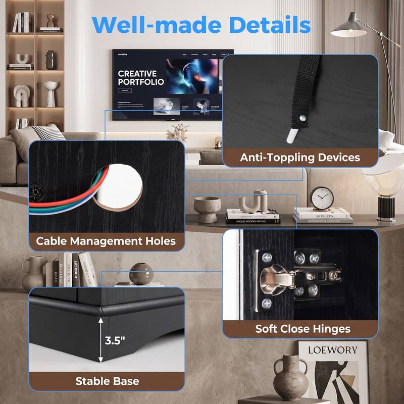 Well-made Details

- CREATIVE PORTFOLIO
- Anti-Toppling Devices
- UNIQUE MODERN ART KILON VITA
- Cable Management Holes
- OXICE IKI ART GRUN
- 3.5" Soft Close Hinges LOEWORY
- Stable Base