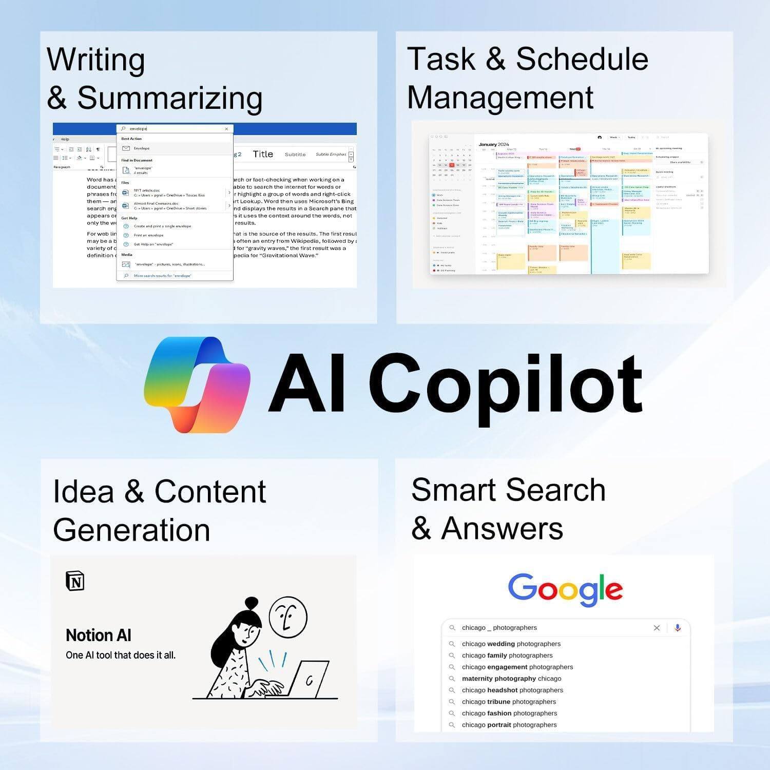 Writing & Summarizing  
Task & Schedule Management  
Idea & Content Generation  
Smart Search & Answers  

AI Copilot  

Notion AI  
One AI tool that does it all.  

Google  
chicago photographers  
chicago wedding photographers  
chicago family photographers  
chicago engagement photographers  
maternity photography chicago  
chicago headshot photographers  
chicago fashion photographers  
chicago portrait photographers