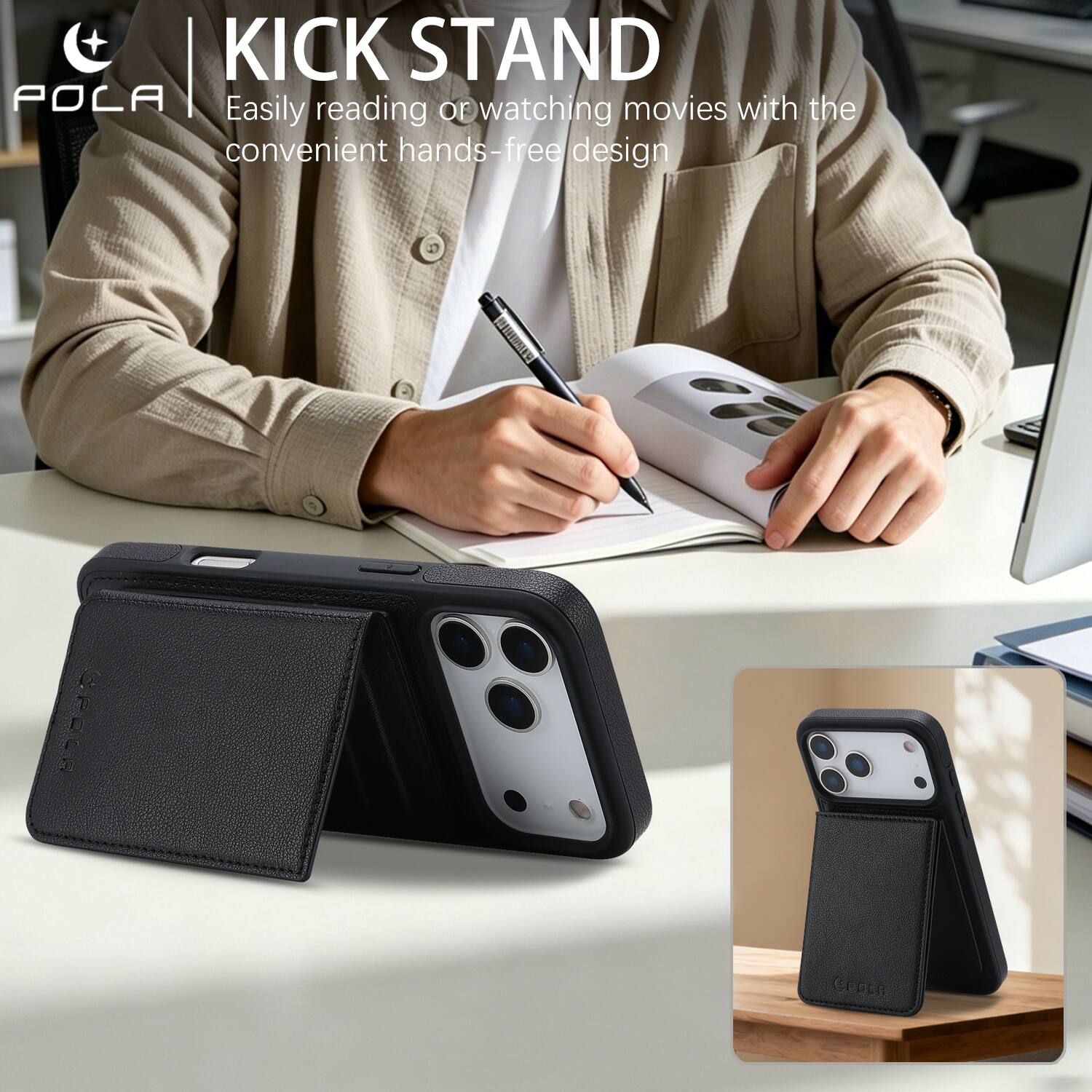 KICK STAND  
POCA  
Easily reading or watching movies with the convenient hands-free design