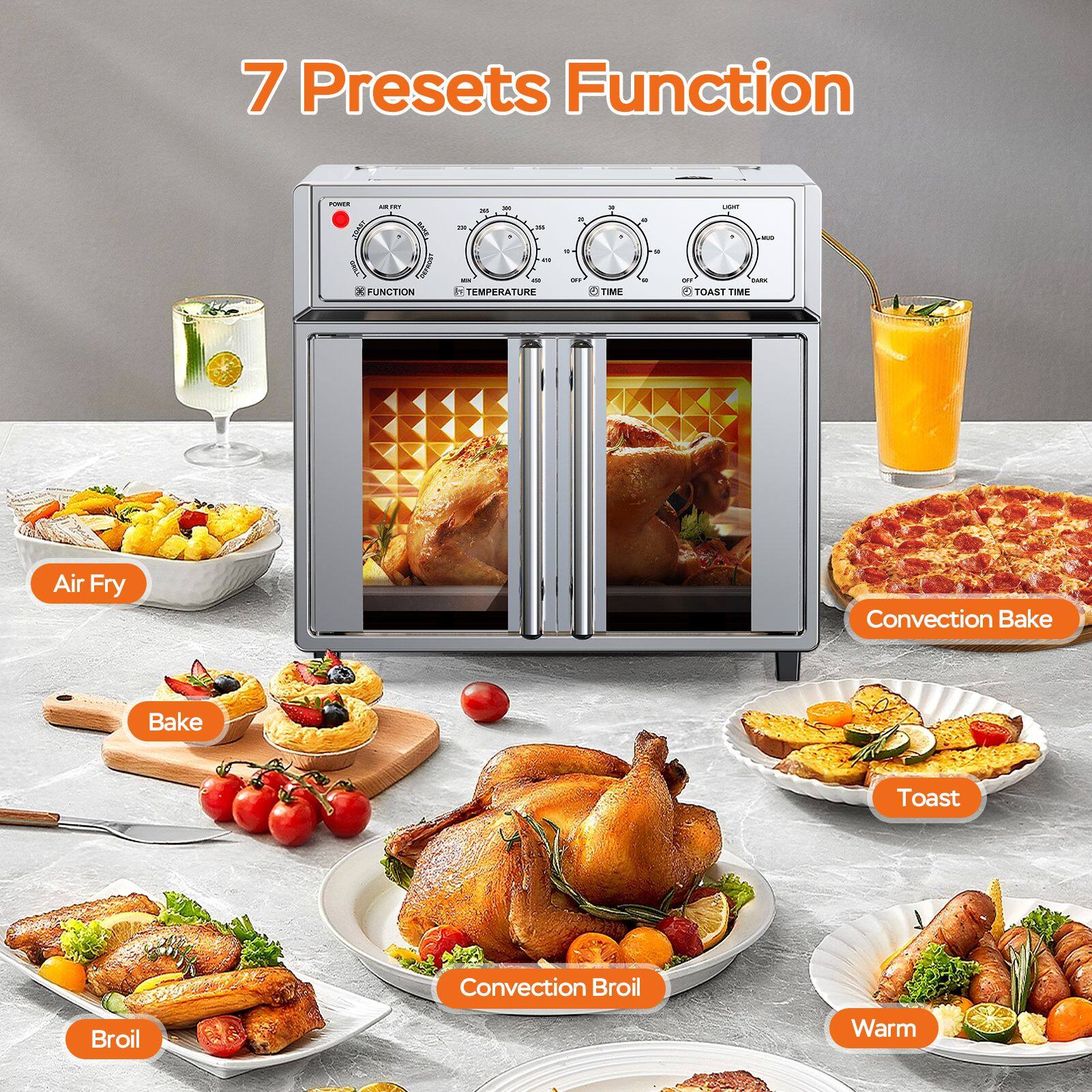 7 Presets Function

- Air Fry
- Bake
- Convection Bake
- Toast
- Broil
- Convection Broil
- Warm