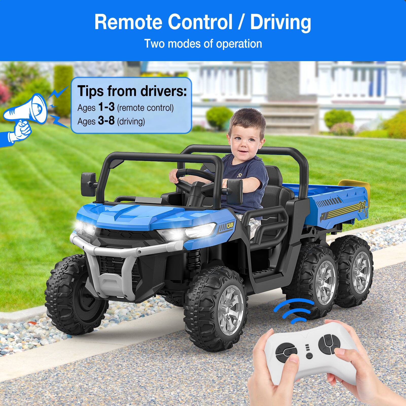 Remote Control / Driving  
Two modes of operation  

Tips from drivers:  
Ages 1-3 (remote control)  
Ages 3-8 (driving)
